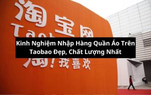 nhập hàng quần áo trên taobao