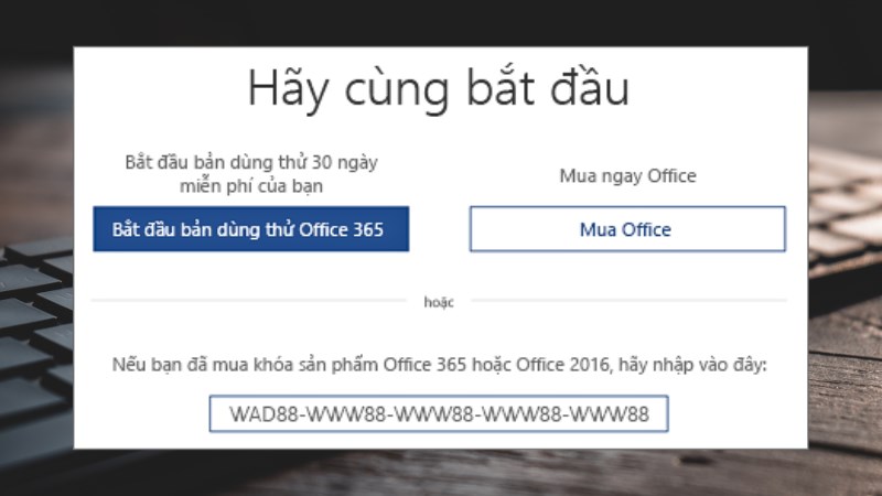 cách kích hoạt Microsoft 365 đã được cài sẵn