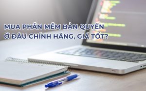 mua phần mềm bản quyền ở đâu