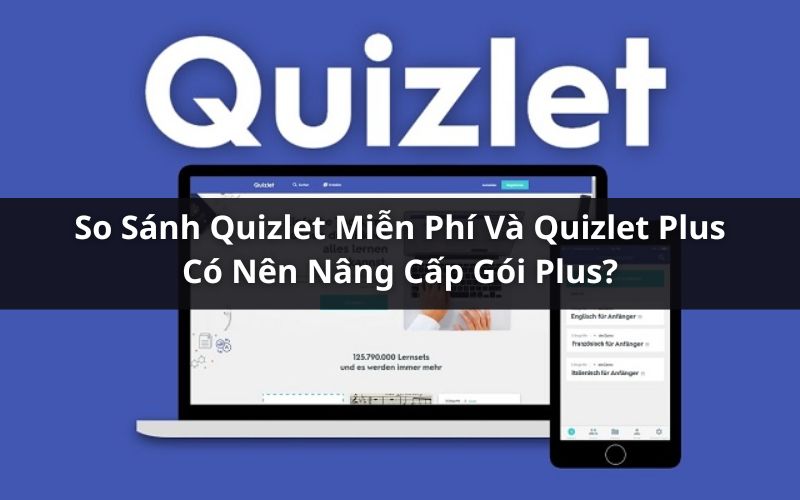 so sánh quizlet miễn phí và quizlet plus