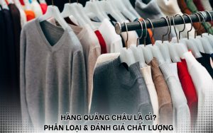 hàng Quảng Châu là gì